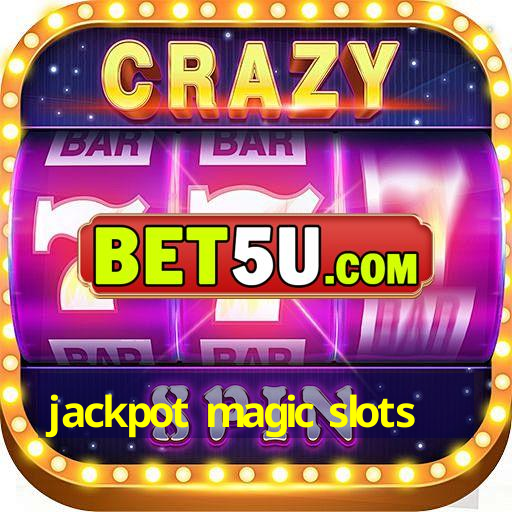 jackpot magic slots